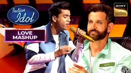 ‘Rind Posheman’ पर Utkarsh की Singing ने किया Hrithik को Amaze | Indian Idol 14 | Love Mashups