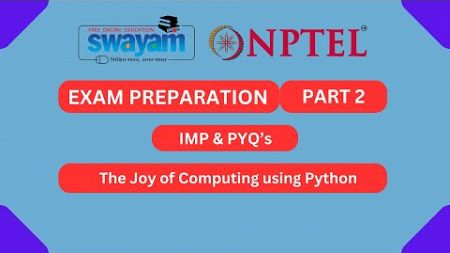 The Joy of Computing using Python Part 2 || NPTEL Exam Series | MYSWAYAM || #nptel2024 #myswayam