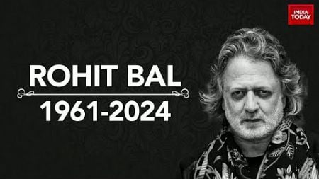 Rohit Bal News Live: Renowned fashion designer Rohit Bal dies after prolonged illness | India Today