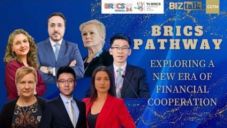 Watch: BRICS pathway – Exploring new era of financial cooperation