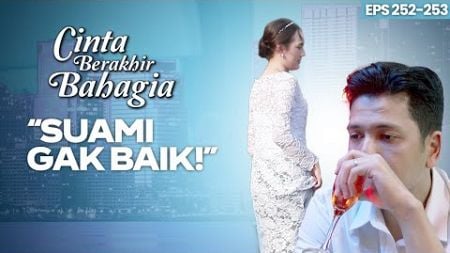 Reno Asik Mabuk Saat Malam Pertama Pernikahan | CINTA BERAKHIR BAHAGIA | Eps.252-253 (5/5)