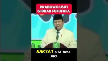 PRABOWO SINDIR FUFUFAFA GIBRAN !!