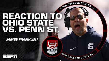 James Franklin TO BLAME for Penn State&#39;s loss to Ohio State? (📍 @HomeDepot) | College Football Show