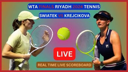 Iga Swiatek Vs Barbora Krejcikova LIVE Score UPDATE Womens Tennis 2024 WTA Finals Riyadh Nov 03 2024