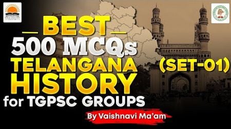 🔥 500 Best MCQs for TGPSC | Telangana History | TGPSC Group 2,3