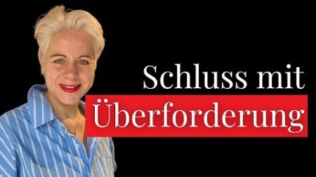 Wie du mit Überforderung umgehst und deine Produktivität zurückgewinnst