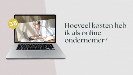 #038. Hoeveel kosten heb ik als online ondernemer