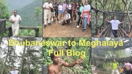 Bhubaneswar to Meghalaya Full Blog | 2xtraveller | Detail Itenenary| Complete Travel Guide | Part 1