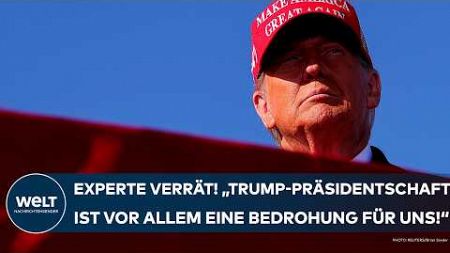 USA: Experte verrät! &quot;Eine mögliche Trump-Präsidentschaft ist vor allem eine Bedrohung für uns!&quot;