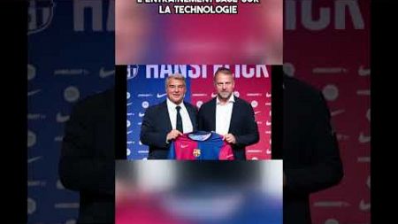 Comment Hansi Flick transforme le FC Barcelone grâce à la technologie ! 🚀✨