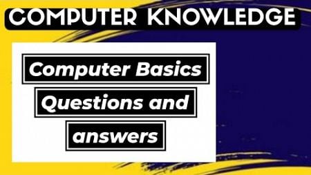 Basics Question from Computer knowledge