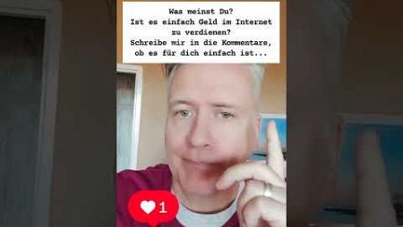 Was meinst Du? Ist es einfach im Internet Geld zu verdienen? Schreibe mir in die Kommentare #shorts