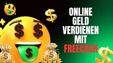 Einfach Geld im Internet verdienen mit Freecash