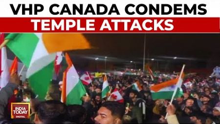 India-Canada News: Hindu Community Unites After Temple Attack In Canada | India Today