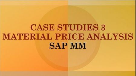 case studies sap mm s4 hana | material price analysis sap mm | sap mm fico integration s4hana