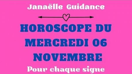 🥰 Horoscope du mercredi 06 novembre pour chaque signe 🥰