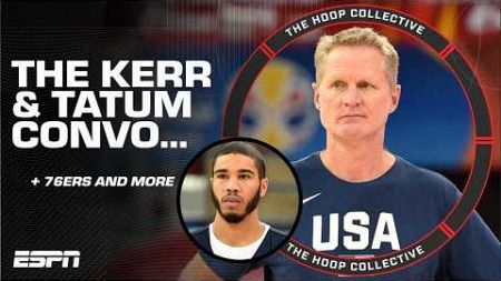 Definitive Tatum &amp; Kerr Conversation, 76ers &amp; Heat Struggle | The Hoop Collective