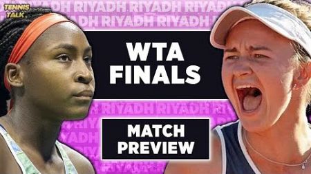 Gauff vs Krejcikova | WTA Finals 2024 | Tennis Preview &amp; Prediction