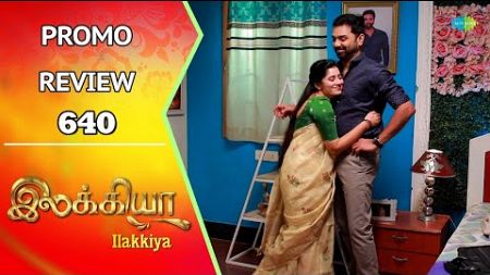 Ilakkiya Promo Review | 6th Nov 2024 | Nandan | Shambhavy | Saregama TV Shows Tamil