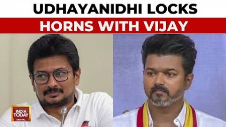 Udhayanidhi Stalin Responds to Vijay&#39;s DMK Attack, Tamil Nadu Showdown Looms | India Today