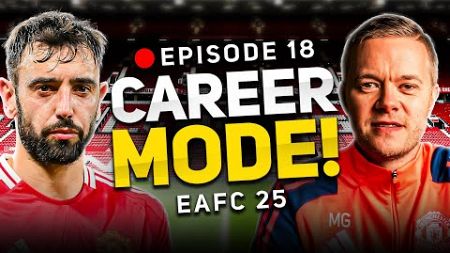 MAN UTD FC 25 CAREER MODE! EPISODE 18