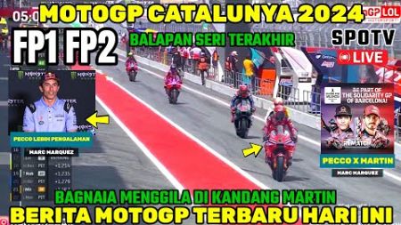 BRUTAL🔴BERITA MOTOGP HARI INI,FP1 FP2 MOTOGP CATALUNYA 2024🏁BERITA MOTOGP HARI INI,MARC MARQUEZ