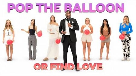 Pop The Balloon Or Find Love | Ep2