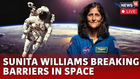 Sunita Williams Rescue Mission Live | NASA’s Sunita William Health Deteriorates In Space Live | N18G