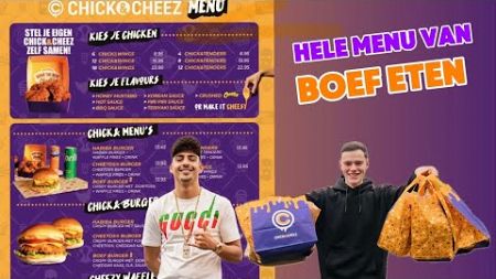 BOEF’S HELE MENU ETEN, CHICKEN EN CHEEZZZ