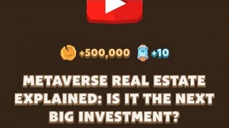 METAVERSE REAL ESTATE EXPLAINED: IS IT THE NEXT BIG INVESTMENT? | Memefi New Video Code | MEMIFI