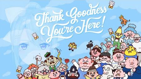 【Thank Goodness You&#39;re Here!】正気の沙汰ではないゲームらしいけど・・・【にじさんじ / 樋口楓】