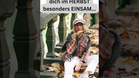 EINSAM im HERBST #BRAINSNAPS #psychologie #mentalhealth #wissen