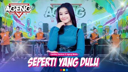 SEPERTI YANG DULU - Cantika Davinca ft Ageng Music (Official Live Music)