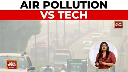 How to Use Tech to Beat Delhi’s Pollution | Tech Today