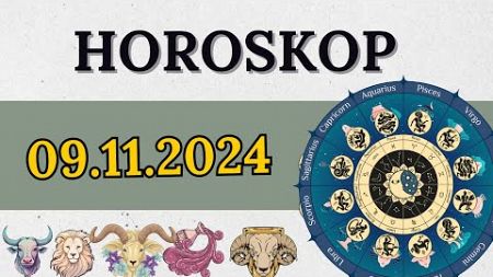 HOROSKOP FÜR 9. NOVEMBER 2024 FÜR ALLE STERNZEICHEN