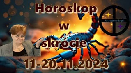 Horoskop w skrócie 11-20 listopad 2024, Kalendarium z komentarzem #horoskopy #astrologia #przyszłość