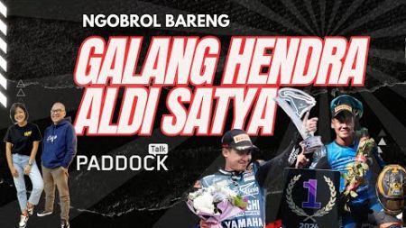 Ngobrol bareng JUARA DUNIA WorldSSP300 Aldi Satya &amp; Galang Hendra