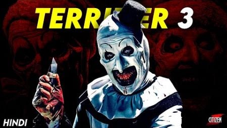 TERRIFIER 3 (2024) Explained In Hindi + Facts | Detailed Movie Breakdown + Review