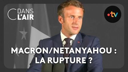 Macron/Netanyahou : la rupture ? - C dans l&#39;air du 09.10.2024