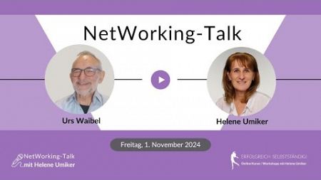 Networking-Talk - Exklusives Interview mit Urs Waibel von Waibel Gesundheit, November 202