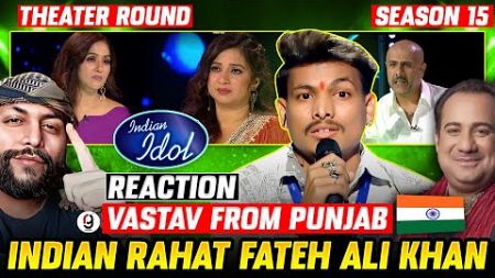 VASTAV KUMAR FROM GURDASPUR PUNJAB IN INDIAN IDOL 15 THEATRE ROUND EPISODE 5 | REACTION BY RG #15