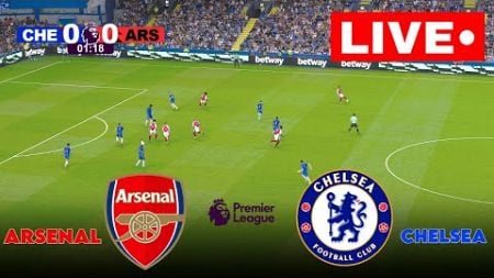 🔴LIVE : Chelsea vs Arsenal | Premier League 2024 | Live Stream