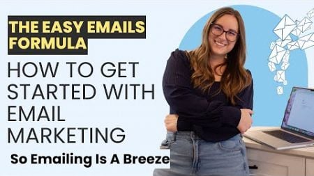 The FIRST STEP of the Easy Emails Formula - How to Choose a Platform and Grow Your Email LIst