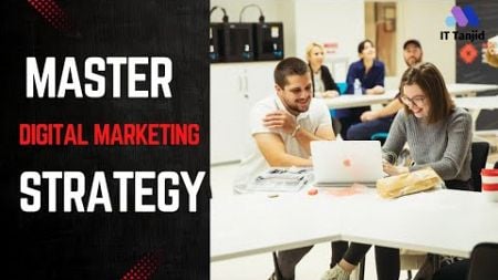 BEST Digital Marketing Strategies | Effective Marketing Strategies for 2024