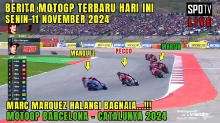 GEGER🔴BERITA MOTOGP HARI INI SENIN 11 NOVEMBER 2024,MOTOGP HARI INI,MOTOGP CATALUNYA 2024 MARQUEZ