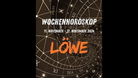 ✨ Horoskop für Löwen – Woche vom 11.11. bis 17.11.2024 ✨