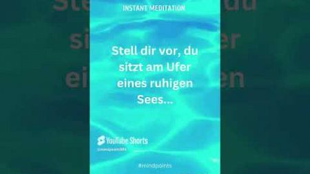 Instant Meditation: Entspannung Psychologie | Manifestations Tipps &amp; Fakten #shorts