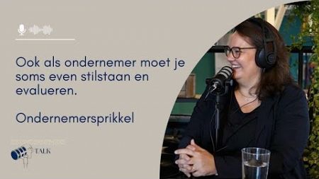 #65 ‘’Ook als ondernemer moet je soms even stilstaan en evalueren.’’ Ondernemersprikkel