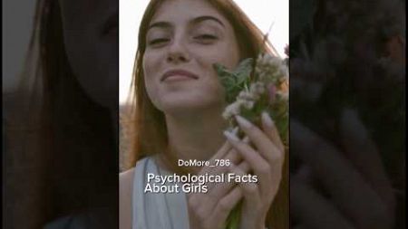 Psychological facts about girls. You should know. #psychology #shortvideo #youtubeshorts