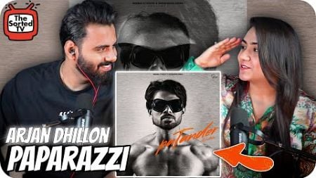 Paparazzi | Arjan Dhillon | The Sorted Reviews